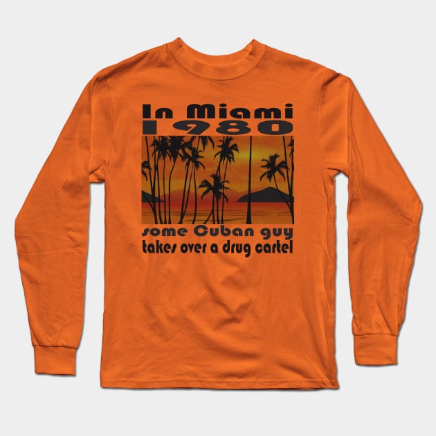 Some Cuban Guy Long Sleeve T-Shirt by TenomonMalke